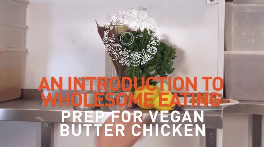 An introduction to wholesome eating prep for vegan butter chicken