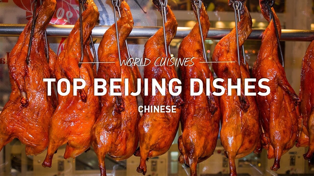 world cuisines top beijing dishes chinese