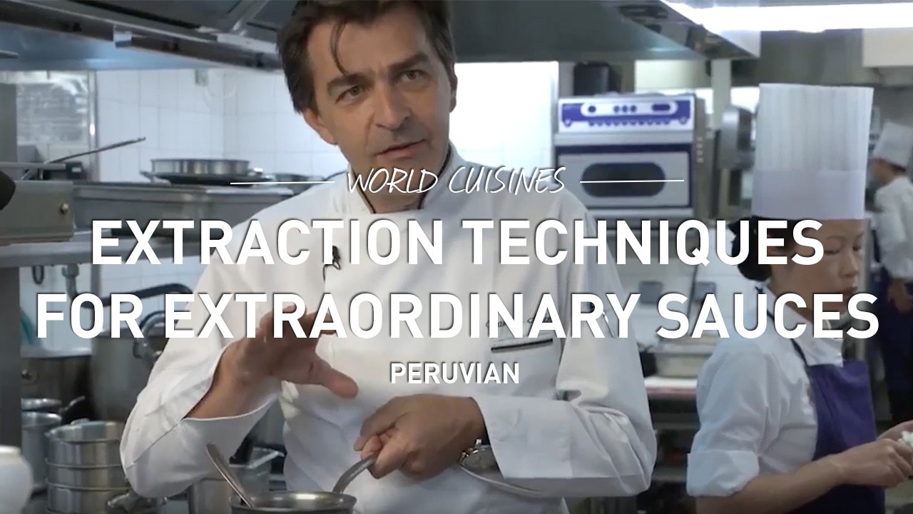 world cuisines extraction techniques for extraordinary sauces peruvian