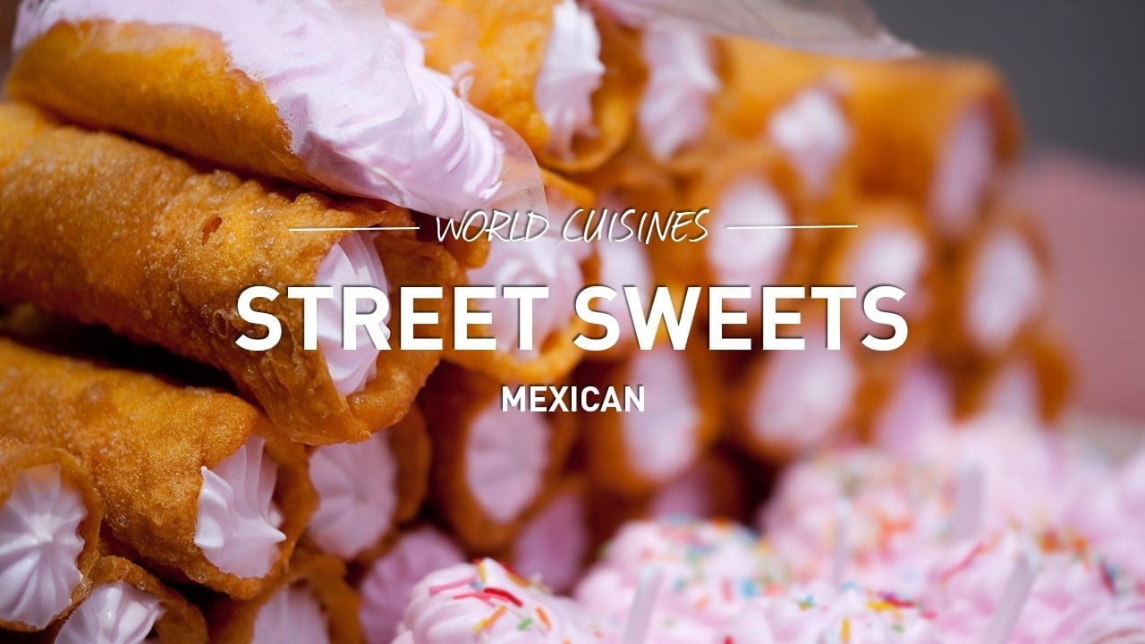 world cuisines street sweets mexican