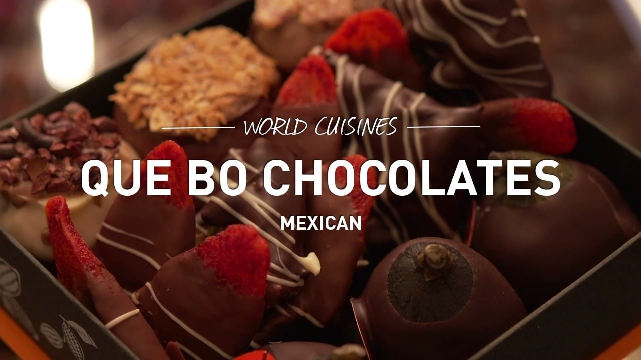 world cuisines que bo chocolates mexican