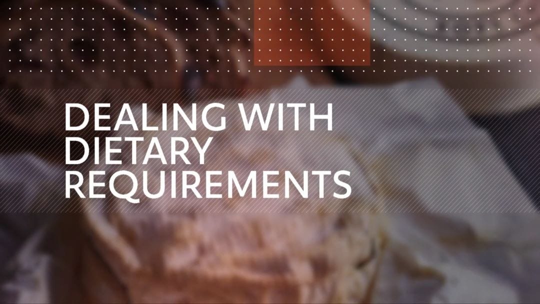 Dealing with Dietary Requirements
