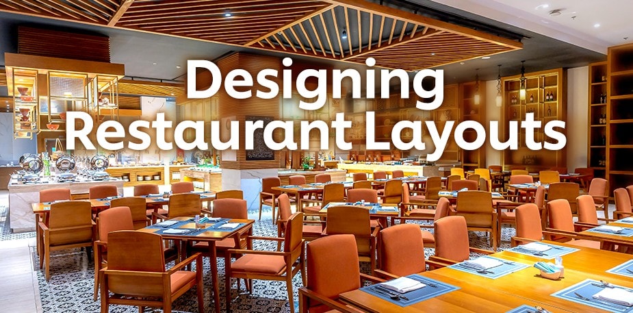 Designing the Perfect Restaurant Layout for Your Business