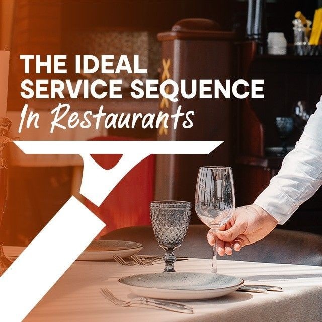 12 Essential Steps for a Flawless Service Sequence in Restaurants 12 Essential Steps for a Flawless Service Sequence in Restaurants