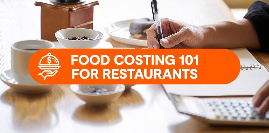 A Guide to Food Costing and Determining Selling Prices