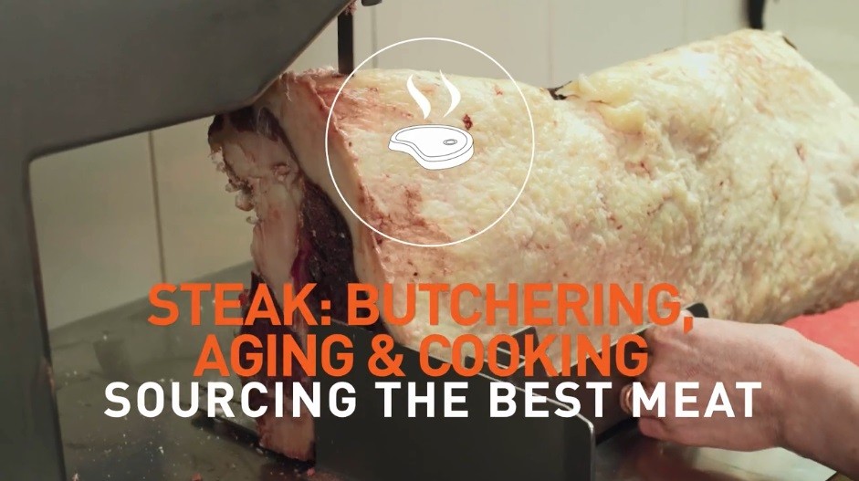 steak: butchering, aging & cooking sourcing the best meat
