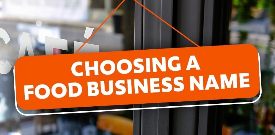 7 Mistakes Entrepreneurs Make When Selecting a Food Business Name