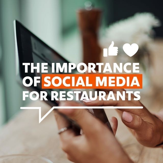 The Importance and Effectiveness of Social Media Marketing for Restaurants