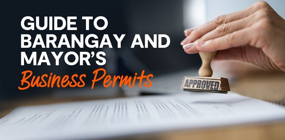 A Guide to Your Restaurant’s Business Permits: Mayor’s & Barangay Requirements