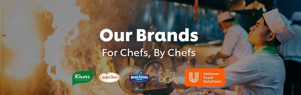 Our Brands - For chefs, by chefs Our Brands - For chefs, by chefs